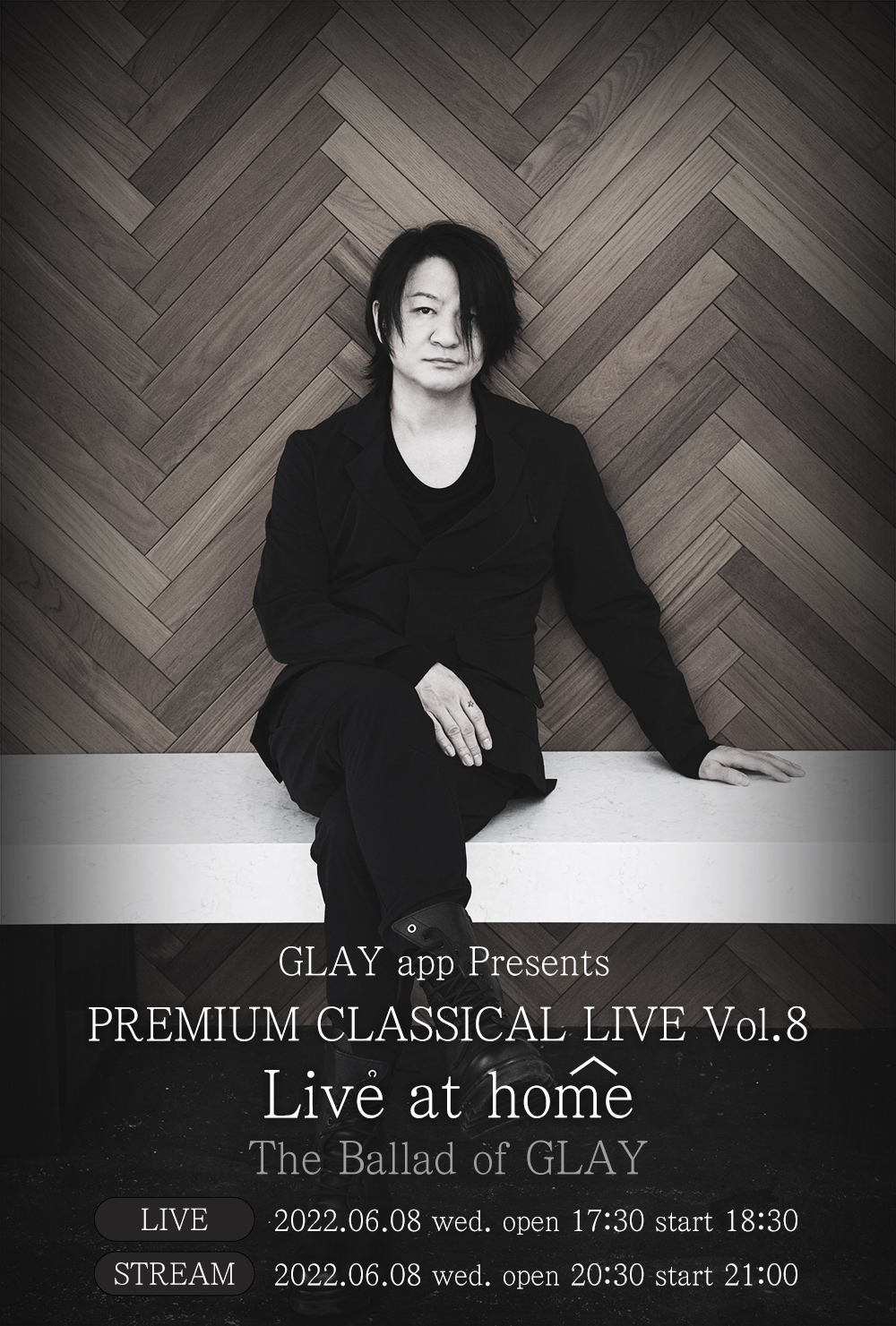 GLAY app Presents PREMIUM CLASSICAL LIVE LIVE at HOME Vol.8 The Ballad of GLAY