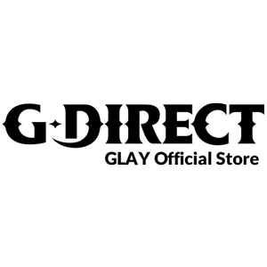 GLAY Official Store G-DIRECT」、祝開設10周年!!｜GLAY公式サイト